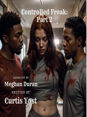 cover image of Controlled Freak, Part 2